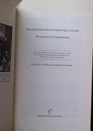 Bild des Verkufers fr Thames Tunnel to Channel Tunnel: 150 Years of Civil Engineering zum Verkauf von books4less (Versandantiquariat Petra Gros GmbH & Co. KG)