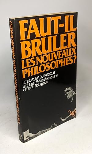 Faut-il brûler les nouveaux philosophes