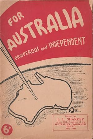 For Australia Prosperous and Independent
