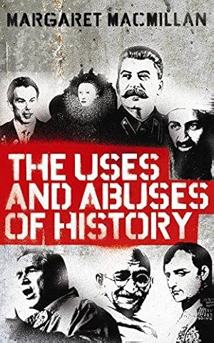 Seller image for The Uses and Abuses of History for sale by WeBuyBooks