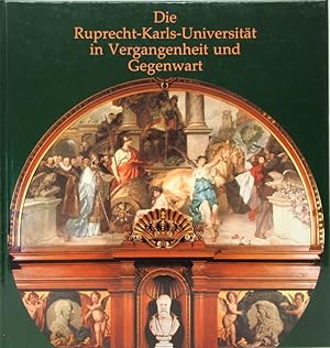 Bild des Verkufers fr Die Ruprecht-Karls- Universitt in Vergangenheit und Gegenwart. Engl. von Elaine Griffiths u. Ingeborg Klinger. Franz. von Helene Loetz. zum Verkauf von Antiquariat Richart Kulbach