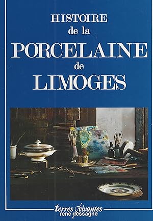 Histoire de la porcelaine de Limoges (in French).