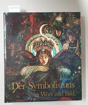 Seller image for Der Symbolismus in Wort und Bild : for sale by Versand-Antiquariat Konrad von Agris e.K.