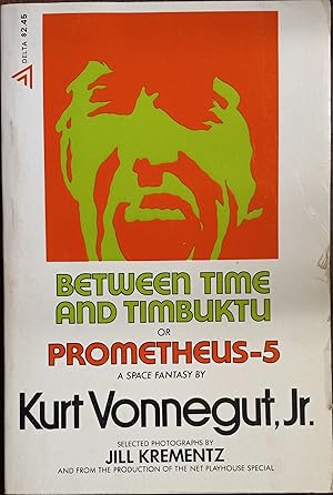 Imagen del vendedor de Between Time and Timbuktu or Prometheus-5 a la venta por The Book House, Inc.  - St. Louis