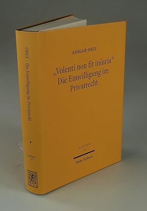 Seller image for "Volenti non fit iniuria" - Die Einwilligung im Privatrecht. for sale by Antiquariat Dorner