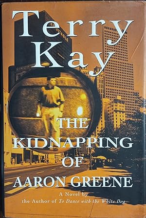 Bild des Verkufers fr The Kidnapping of Aaron Greene zum Verkauf von The Book House, Inc.  - St. Louis