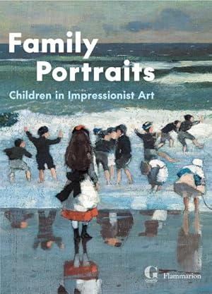 Seller image for Family Portraits : Children in Impressionist Art for sale by GreatBookPricesUK