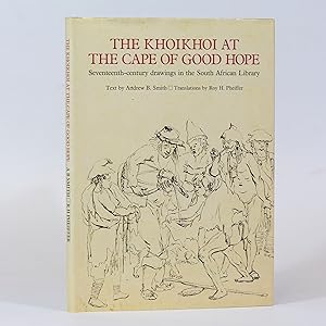The Khoikhoi at the Cape of Good Hope. South African Library General Series No. 19