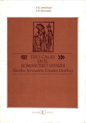 Immagine del venditore per Tres calas en el romancero sefard (Rodas, Jerusaln, Estados Unidos) . venduto da Librera Astarloa