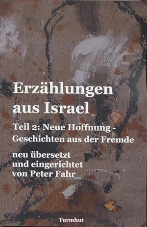 Bild des Verkufers fr Erzhlungen aus Israel: Teil 2: Neue Hoffnung - Geschichten aus der Fremde zum Verkauf von Studibuch