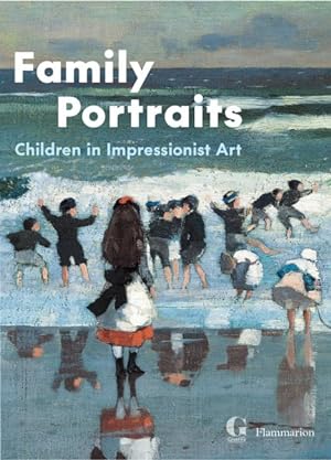 Bild des Verkufers fr Family Portraits : Children in Impressionist Art zum Verkauf von GreatBookPrices