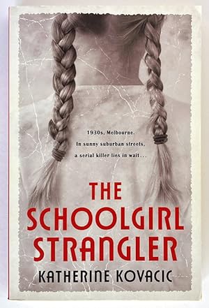 Seller image for The Schoolgirl Strangler by Katherine Kovacic for sale by Book Merchant Bookstore