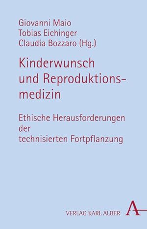 Seller image for Kinderwunsch und Reproduktionsmedizin: Ethische Herausforderungen der technisierten Fortpflanzung for sale by Studibuch