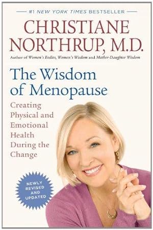 Bild des Verkufers fr The Wisdom of Menopause: Creating Physical and Emotional Health During the Change zum Verkauf von WeBuyBooks
