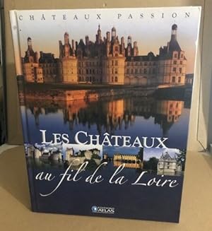 Châteaux Au Fil De La Loire
