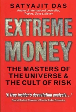 Imagen del vendedor de Extreme Money : The Masters of the Universe & the Cult of Risk a la venta por GreatBookPrices
