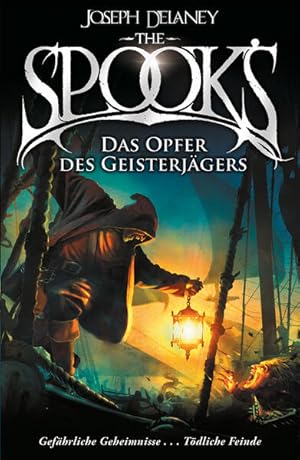 Bild des Verkufers fr The Spook's 6: Spook. Band 6: Das Opfer des Geisterjgers. Eine temporeiche Abenteuergeschichte ber den Kampf gegen Hexen und Dmonen. Fortsetzung . Dark Fantasy ab 12. (Spook: Der Geisterjger) zum Verkauf von Studibuch