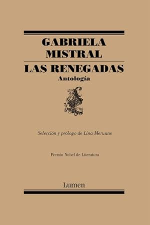 Seller image for Las renegadas/ The Renegades : Antologa/ Anthology -Language: spanish for sale by GreatBookPrices