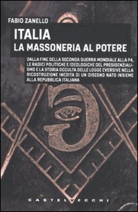 Seller image for Italia. La massoneria al potere for sale by Libreria sottomarina - Studio Bibliografico