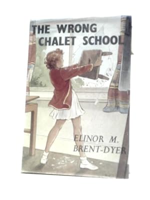 Seller image for The Wrong Chalet School for sale by World of Rare Books