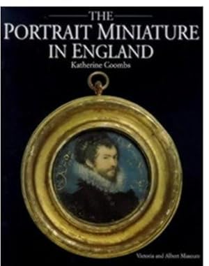 Image du vendeur pour The Portrait Miniature in England mis en vente par WeBuyBooks