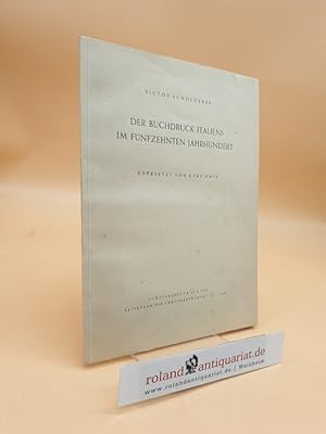 Imagen del vendedor de Der Buchdruck Italiens im fnfzehnten Jahrhundert a la venta por Roland Antiquariat UG haftungsbeschrnkt