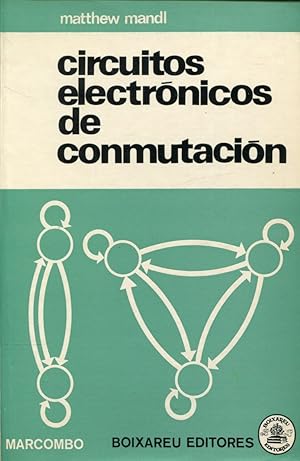 Imagen del vendedor de Circuitos electrnicos de conmutacin. lgebra de Boole y representacin grfica a la venta por Rincn de Lectura