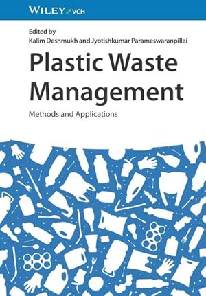 Imagen del vendedor de Plastic Waste Management : Methods and Applications a la venta por AHA-BUCH GmbH