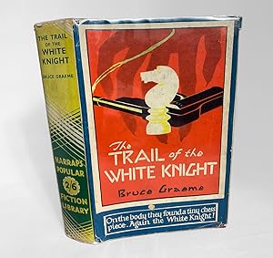 Seller image for The Trail of the White Knight for sale by Lycanthia Rare Books