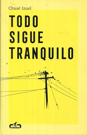 Seller image for Todo sigue tranquilo for sale by Rincn de Lectura