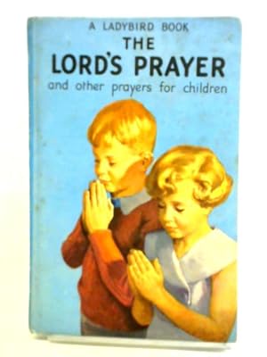 Bild des Verkufers fr The Lord's Prayer, and other Prayers for Children zum Verkauf von World of Rare Books