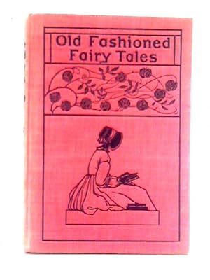 Immagine del venditore per Old Fashioned Fairy Tales venduto da World of Rare Books