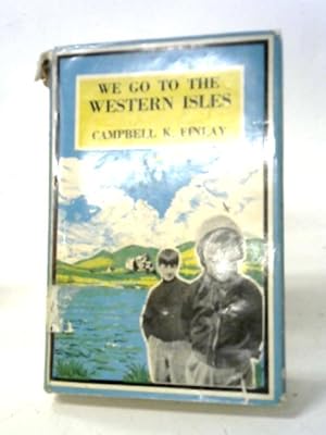 Image du vendeur pour We Go To The Western Isles mis en vente par World of Rare Books