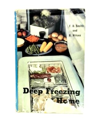 Bild des Verkufers fr Deep Freezing at Home zum Verkauf von World of Rare Books