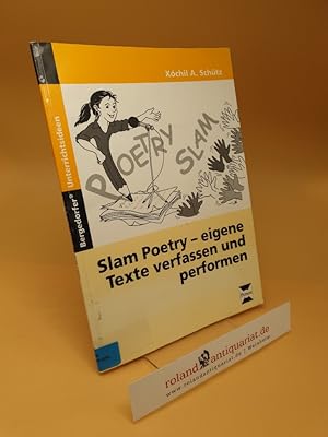 Seller image for Slam Poetry - eigene Texte verfassen und performen ; (ISBN: 9783834433749) for sale by Roland Antiquariat UG haftungsbeschrnkt