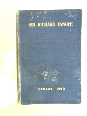 Imagen del vendedor de Sir Richard Tangye a la venta por World of Rare Books