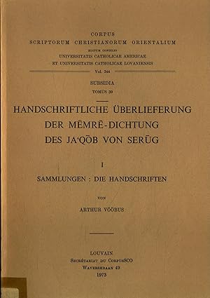 Bild des Verkufers fr Handschriftliche berlieferung der Memre-Dichtung des Ja'qob von Serug: I Sammlungen: Die Hanschriften - Subsidia Tomus 39 Vol. 344 zum Verkauf von avelibro OHG