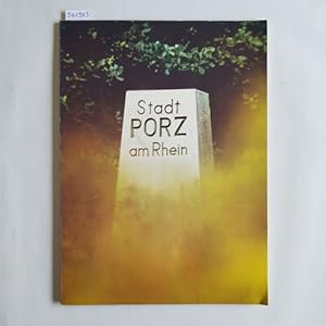 Porz am Rhein - Beobachtungen und Bemerkungen