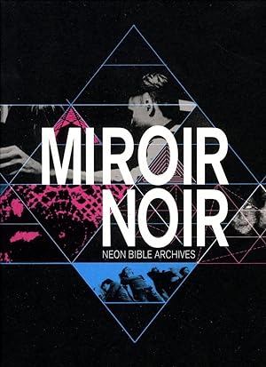 Miroir Noir : neon bible archives (ntsc) de arcade fire