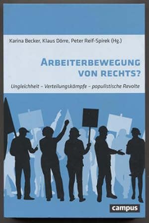 Seller image for Arbeiterbewegung von rechts? Ungleichheit - Verteilungskmpfe - populistische Revolte. for sale by Antiquariat Neue Kritik