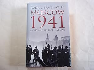 Bild des Verkufers fr Moscow 1941. A City and Its People at War. zum Verkauf von Carmarthenshire Rare Books