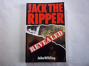 Seller image for Jack the Ripper Revealed. for sale by Carmarthenshire Rare Books