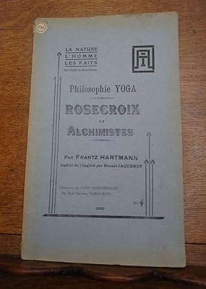 Seller image for Rosecroix et Alchimistes . Philosophie Yoga. Traduit de l'anglais par Ronald Jaquemot. for sale by Librairie L'Abac / Gimmic SRL