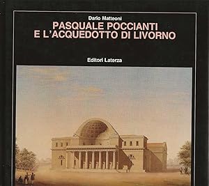 Bild des Verkufers fr Pasquale Poccianti e l''acquedotto di Livorno' zum Verkauf von DRBOOKS