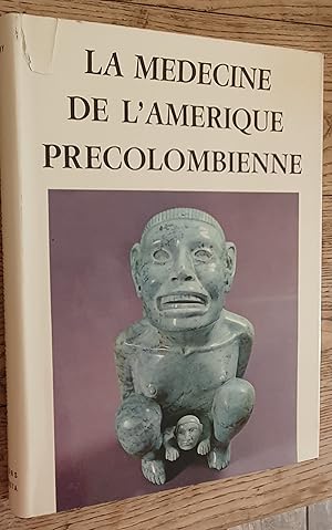 Seller image for La Mdecine de l'Amrique Prcolombienne for sale by Les Kiosques