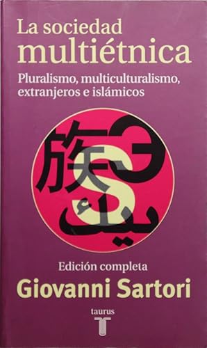 Imagen del vendedor de La sociedad multitnica pluralismo, multiculturalismo, extranjeros e islmicos a la venta por Librera Alonso Quijano