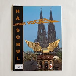 Goldener Vogel. Herausgeber: Freunde des Kölnischen Stadtmuseums e.V.