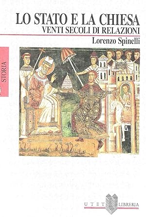 Seller image for Lo Stato e la Chiesa. Venti secoli di relazioni for sale by Messinissa libri