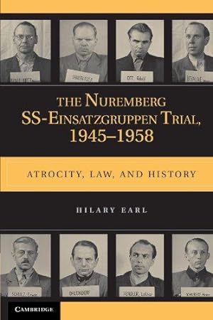 Imagen del vendedor de The Nuremberg SS-Einsatzgruppen Trial, 1945-1958. Atrocity, Law, and History a la venta por Libros Tobal