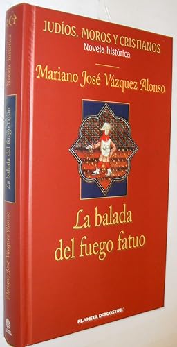 Image du vendeur pour LA BALADA DEL FUEGO FATUO mis en vente par UNIO11 IMPORT S.L.